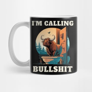 Im Calling Bullshit Mug